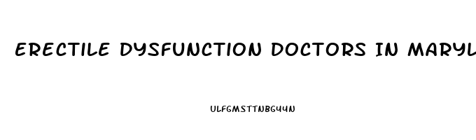 Erectile Dysfunction Doctors In Maryland