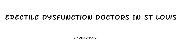 Erectile Dysfunction Doctors In St Louis