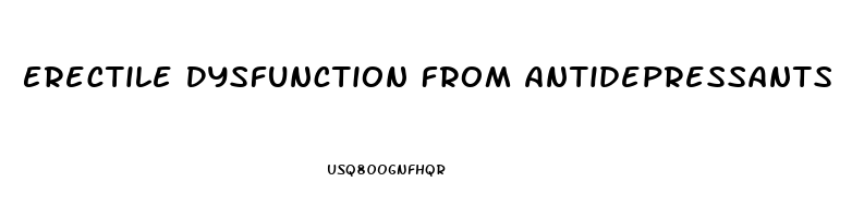 Erectile Dysfunction From Antidepressants