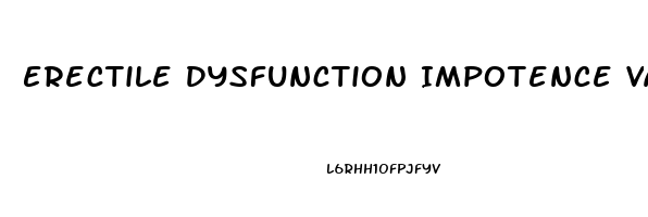 Erectile Dysfunction Impotence Vasodilator