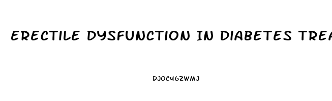 Erectile Dysfunction In Diabetes Treatment