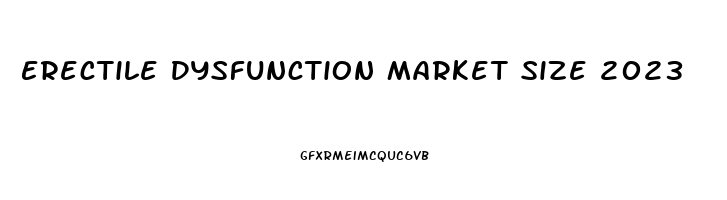 Erectile Dysfunction Market Size 2023