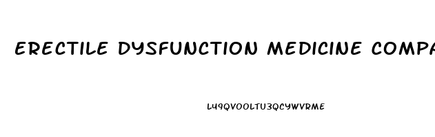Erectile Dysfunction Medicine Comparison