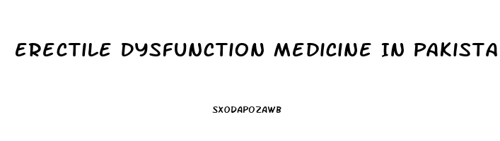 Erectile Dysfunction Medicine In Pakistan