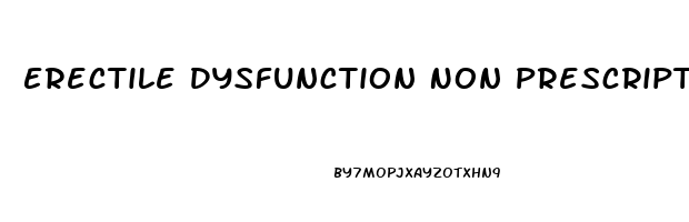 Erectile Dysfunction Non Prescription Drugs