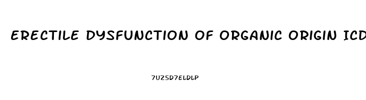 Erectile Dysfunction Of Organic Origin Icd 10