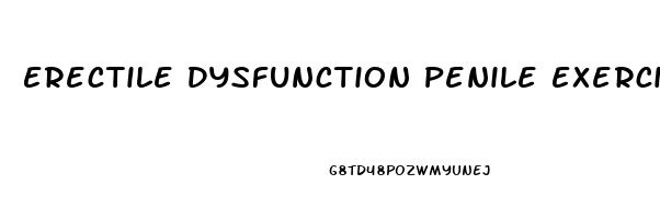 Erectile Dysfunction Penile Exercises