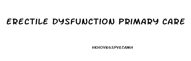 Erectile Dysfunction Primary Care