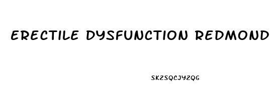 Erectile Dysfunction Redmond Wa