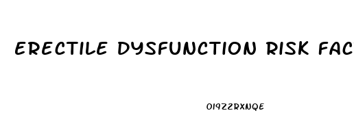 Erectile Dysfunction Risk Factors