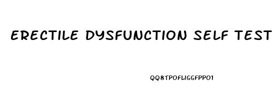 Erectile Dysfunction Self Test