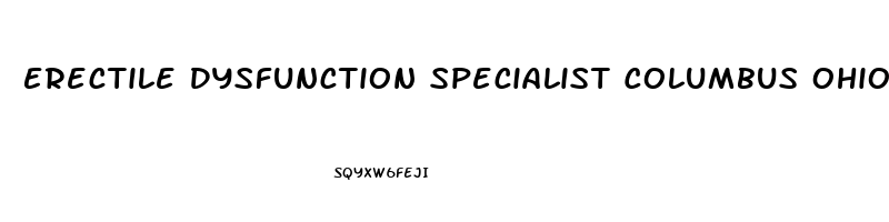 Erectile Dysfunction Specialist Columbus Ohio