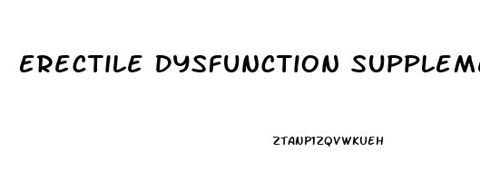Erectile Dysfunction Supplements List