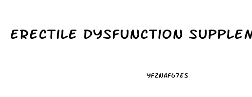 Erectile Dysfunction Supplements Reddit