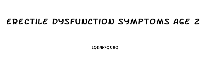 Erectile Dysfunction Symptoms Age 20