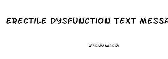Erectile Dysfunction Text Messages