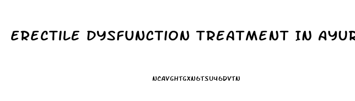 Erectile Dysfunction Treatment In Ayurveda Hindi