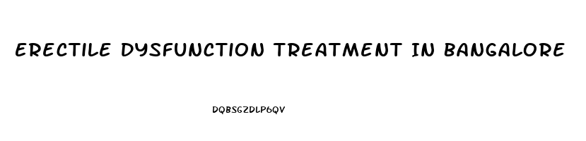 Erectile Dysfunction Treatment In Bangalore