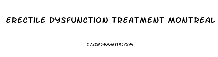 Erectile Dysfunction Treatment Montreal