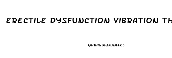 Erectile Dysfunction Vibration Therapy