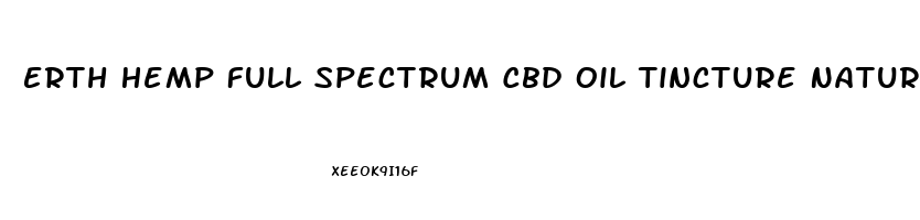 Erth Hemp Full Spectrum Cbd Oil Tincture Natural