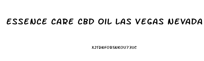 Essence Care Cbd Oil Las Vegas Nevada