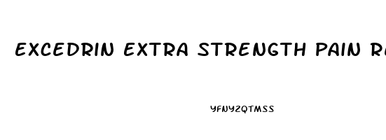 Excedrin Extra Strength Pain Reliever