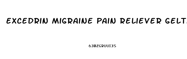 Excedrin Migraine Pain Reliever Geltabs