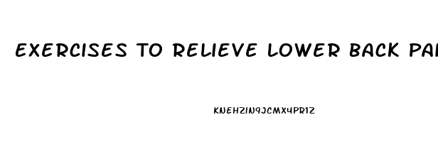 Exercises To Relieve Lower Back Pain During Pregnancy