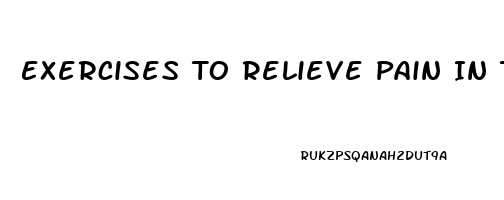 Exercises To Relieve Pain In The Buttocks