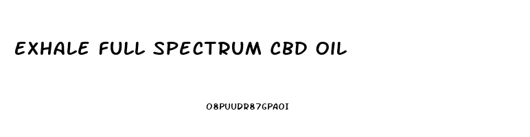 Exhale Full Spectrum Cbd Oil