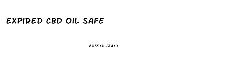 Expired Cbd Oil Safe