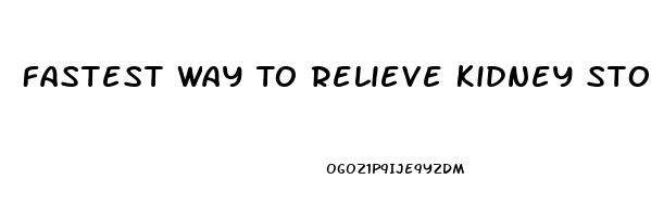 Fastest Way To Relieve Kidney Stone Pain