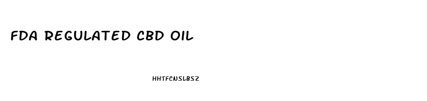 Fda Regulated Cbd Oil