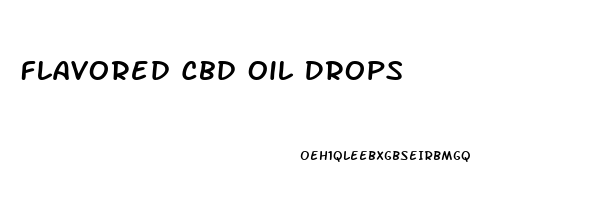 Flavored Cbd Oil Drops