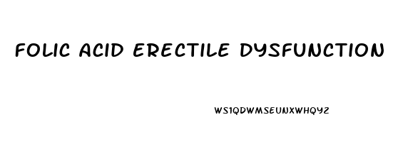 Folic Acid Erectile Dysfunction