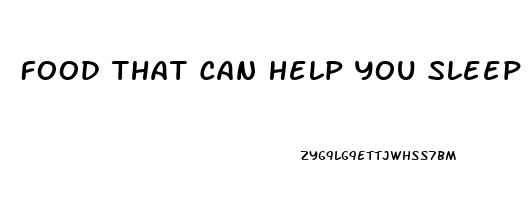 Food That Can Help You Sleep At Night