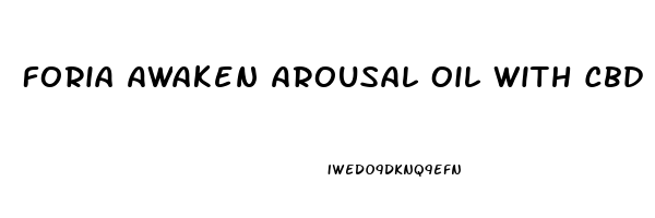 Foria Awaken Arousal Oil With Cbd