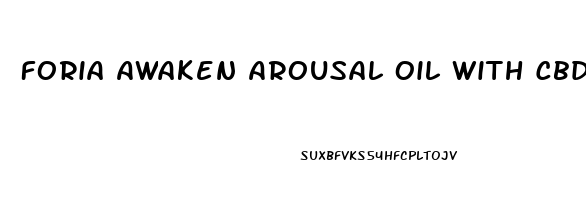 Foria Awaken Arousal Oil With Cbd