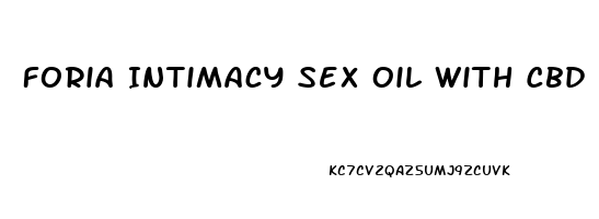 Foria Intimacy Sex Oil With Cbd Reviews