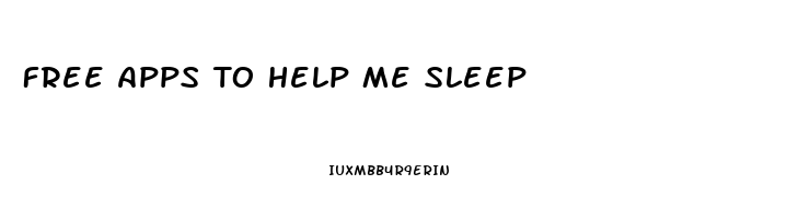 Free Apps To Help Me Sleep