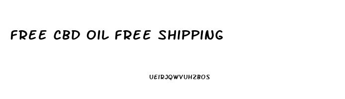 Free Cbd Oil Free Shipping