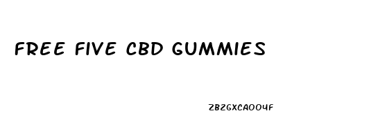 Free Five Cbd Gummies