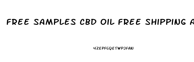 Free Samples Cbd Oil Free Shipping And Handling