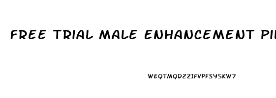 Free Trial Male Enhancement Pills Free Shipping