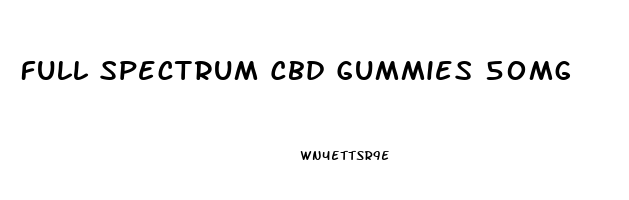 Full Spectrum Cbd Gummies 50mg