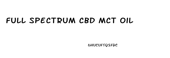Full Spectrum Cbd Mct Oil