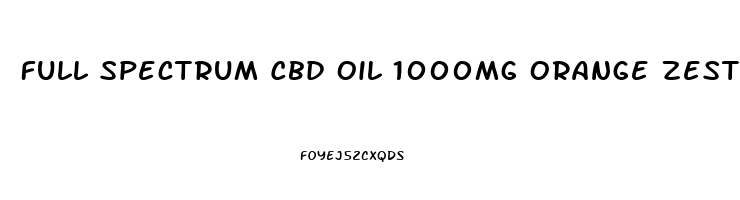 Full Spectrum Cbd Oil 1000mg Orange Zest