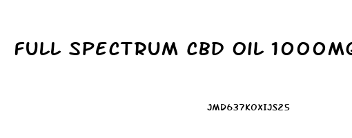 Full Spectrum Cbd Oil 1000mg Reviews