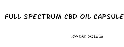 Full Spectrum Cbd Oil Capsules